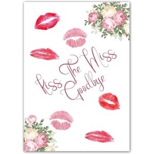 Kiss The Miss Goodbye Roses